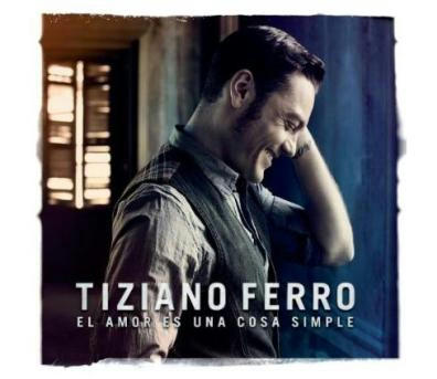 Tiziano Ferro - El Amor Es Una Cosa Simple (2012) 320Kbps