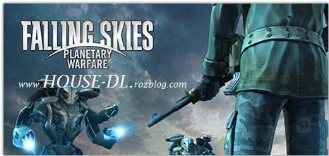 دانلود بازی سقوط آسمان : جنگ های سیاره ای Falling Skies: Planetary War v1.1.3 + پول بی نهایت