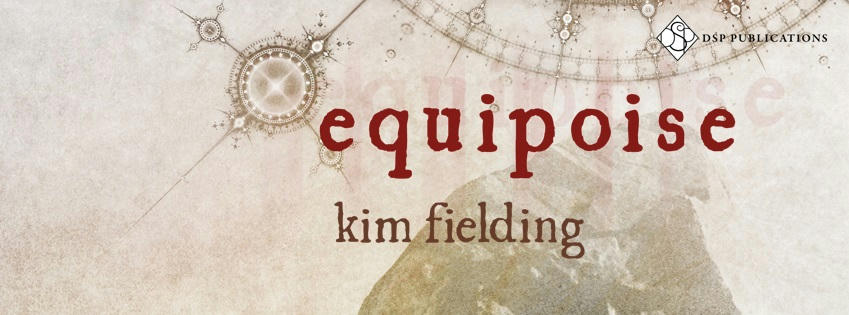 Kim Fielding - Equipoise Banner