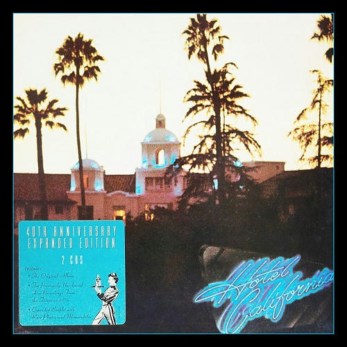 Eagles - Hotel California [40th Anniversary Edition] [2017] [294 MB] [MP3]-[320  kbps] [VS] | Malianteo Musica Urbana Trap Reggaeton